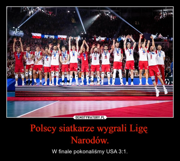 
    Polscy siatkarze wygrali Ligę 
Narodów.