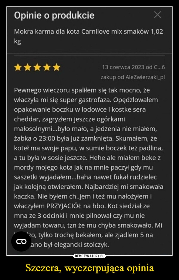 
    Szczera, wyczerpująca opinia