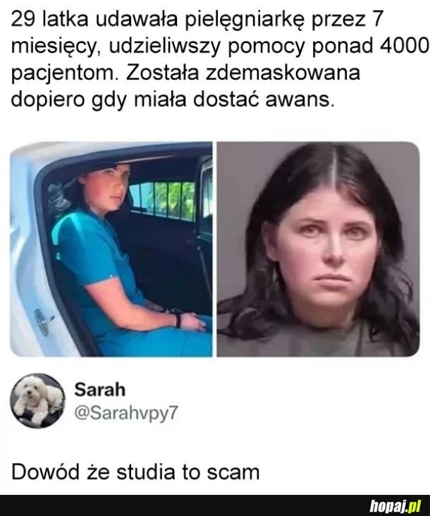 
    Udawała pielęgniarkę
