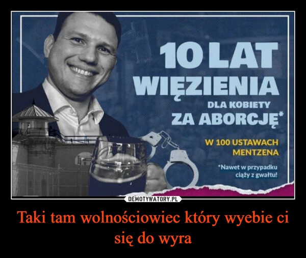 
    Taki tam wolnościowiec który wyebie ci się do wyra