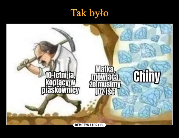 
    Tak było