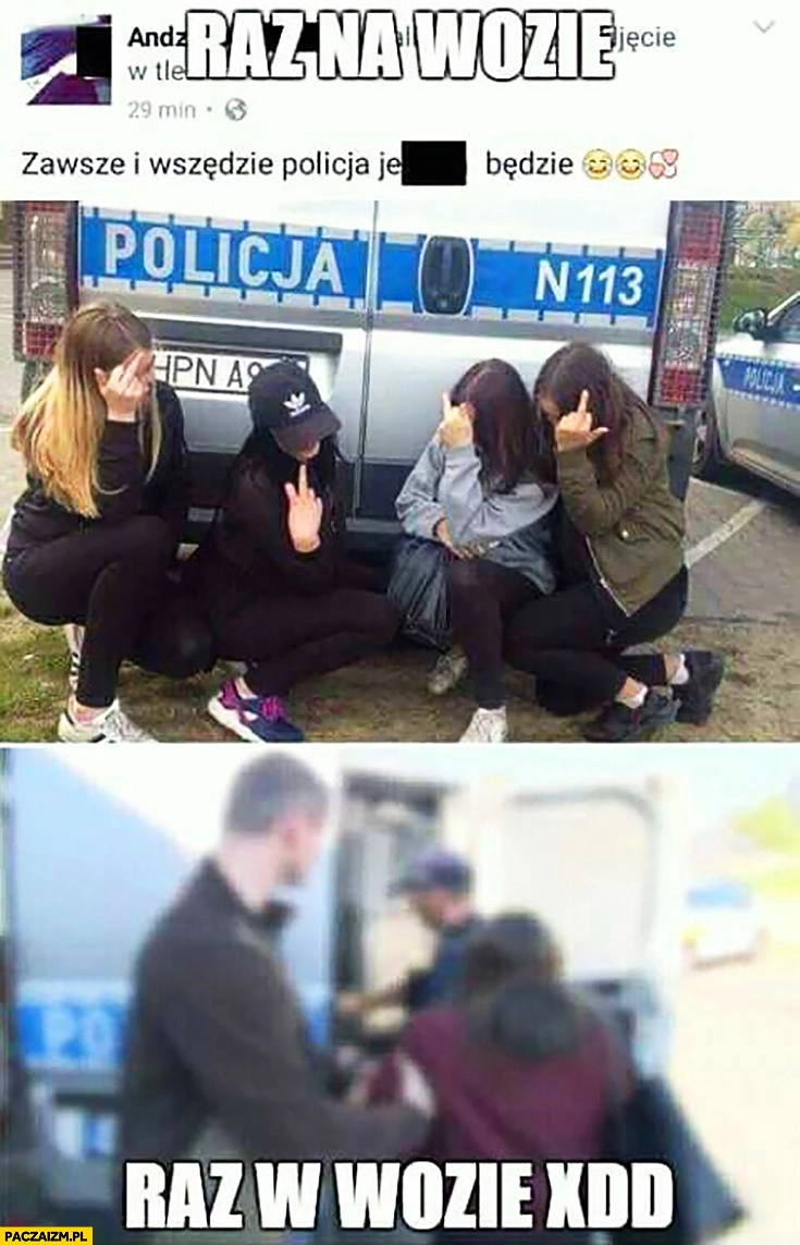 
    Raz na wozie, raz w wozie małolaty dziewczyny wrzuta na policję