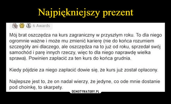 
    Najpiękniejszy prezent