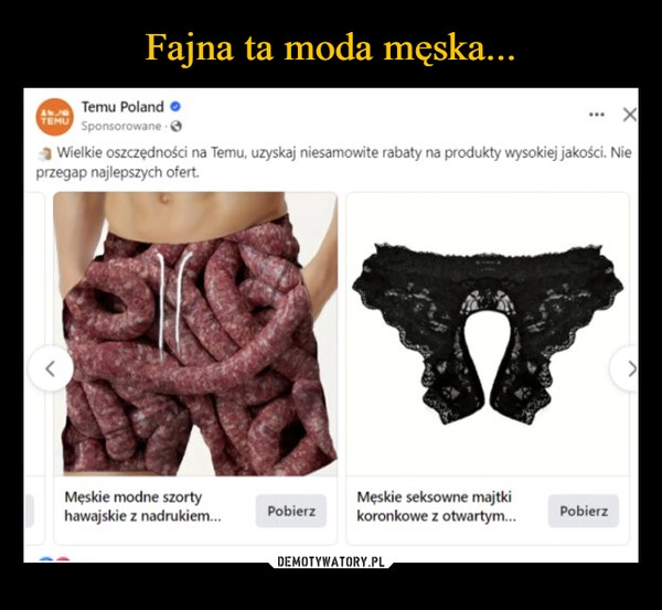 
    Fajna ta moda męska...