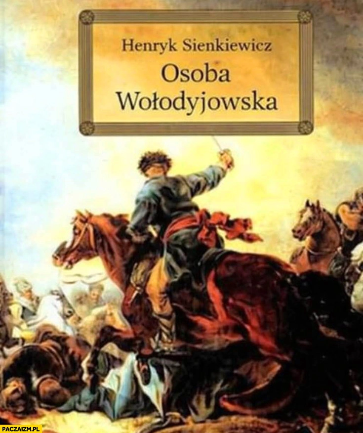 
    Henryk Sienkiewicz osoba Wołodyjowska książka okładka pan Wołodyjowski