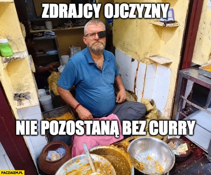 Braun zdrajcy ojczyzny nie pozostaną bez curry