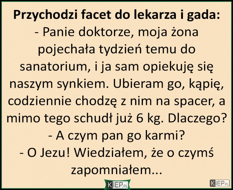 
    Przychodzi facet do lekarza i gada...