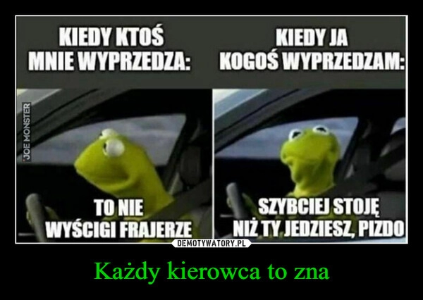 
    Każdy kierowca to zna