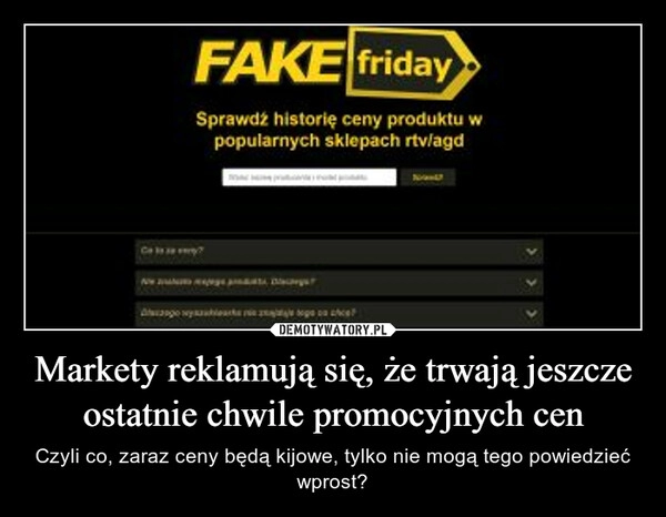 
    Markety reklamują się, że trwają jeszcze ostatnie chwile promocyjnych cen