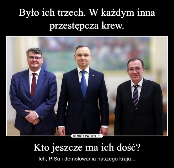 
    Było ich trzech. W każdym inna przestępcza krew. Kto jeszcze ma ich dość?