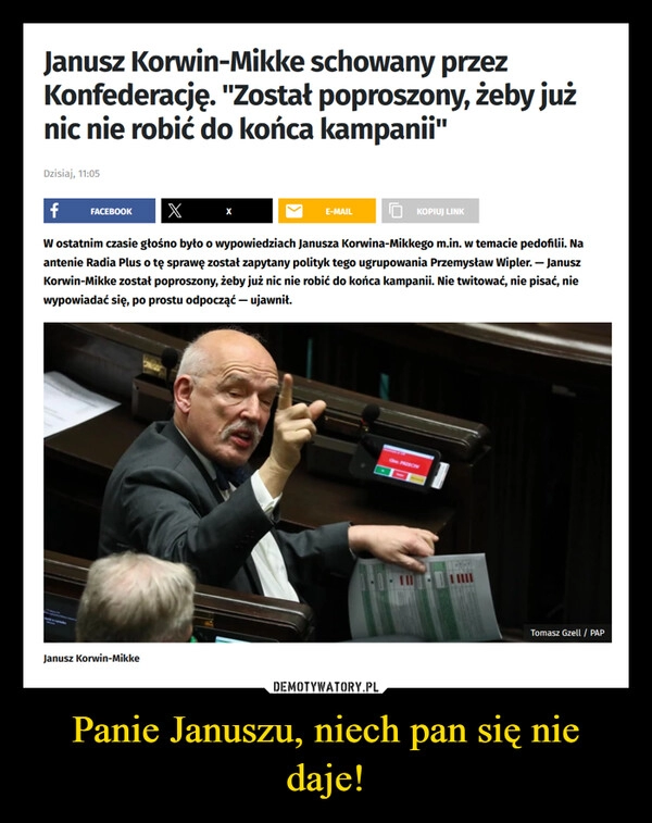 
    Panie Januszu, niech pan się nie daje!