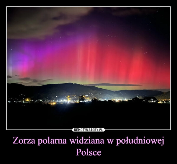 
    Zorza polarna widziana w południowej Polsce