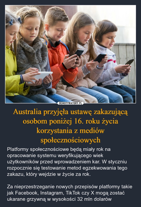 
    Australia przyjęła ustawę zakazującą osobom poniżej 16. roku życia korzystania z mediów społecznościowych