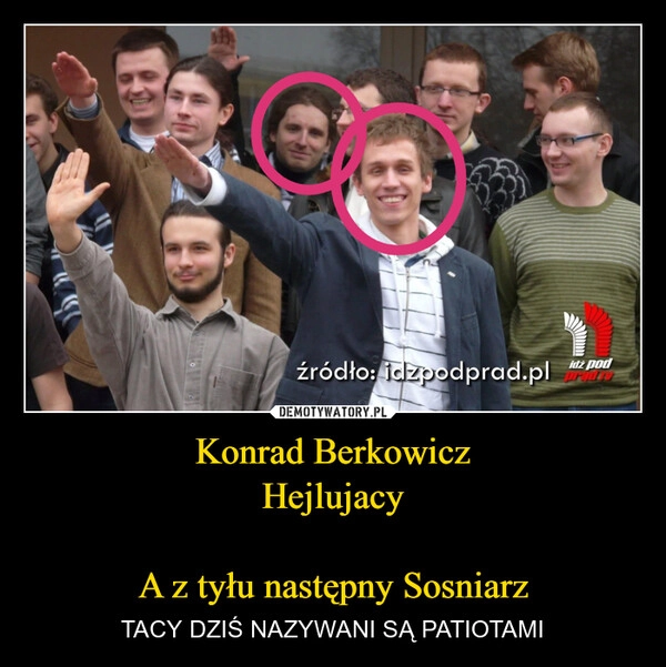 
    Konrad Berkowicz
Hejlujacy

A z tyłu następny Sosniarz