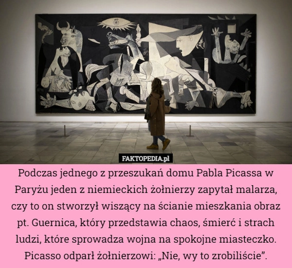 
    Podczas jednego z przeszukań domu Pabla Picassa w Paryżu jeden z niemieckich