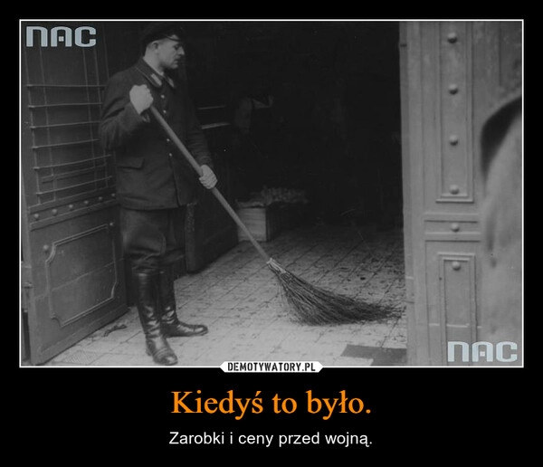 
    Kiedyś to było.