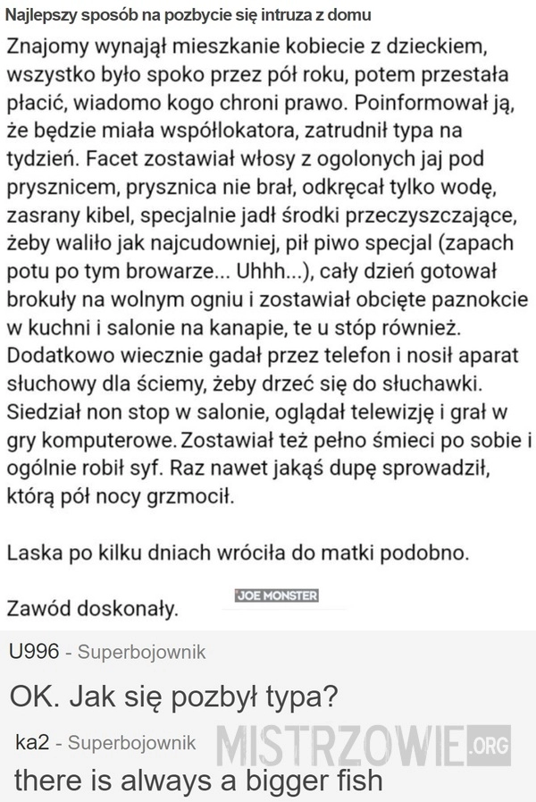 
    Najlepszy sposób na pozbycie się intruza z domu