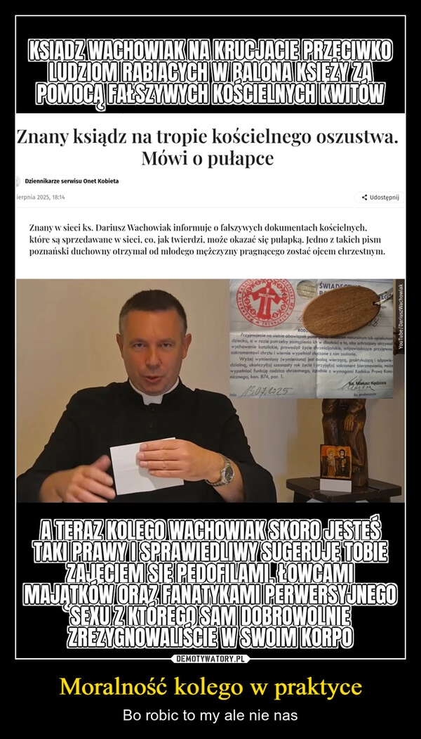 
    Moralność kolego w praktyce