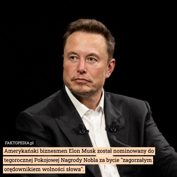 
    Amerykański biznesmen Elon Musk został nominowany do tegorocznej Pokojowej