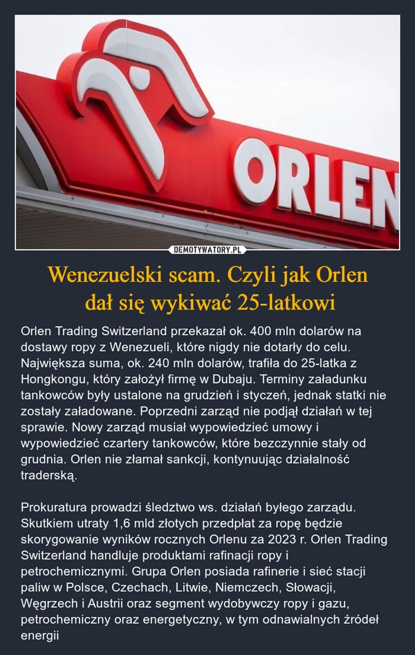 
    Wenezuelski scam. Czyli jak Orlen
 dał się wykiwać 25-latkowi