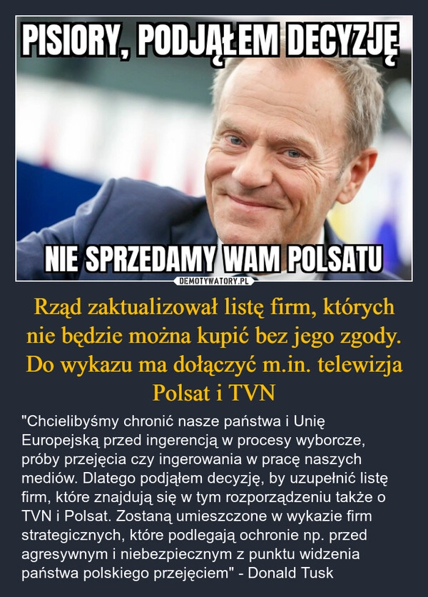 
    Rząd zaktualizował listę firm, których nie będzie można kupić bez jego zgody. Do wykazu ma dołączyć m.in. telewizja Polsat i TVN