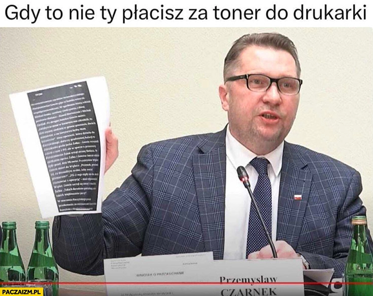 
    Czarnek gdy to nie ty płacisz za toner do drukarki wydrukował wszystko na czarnym tle