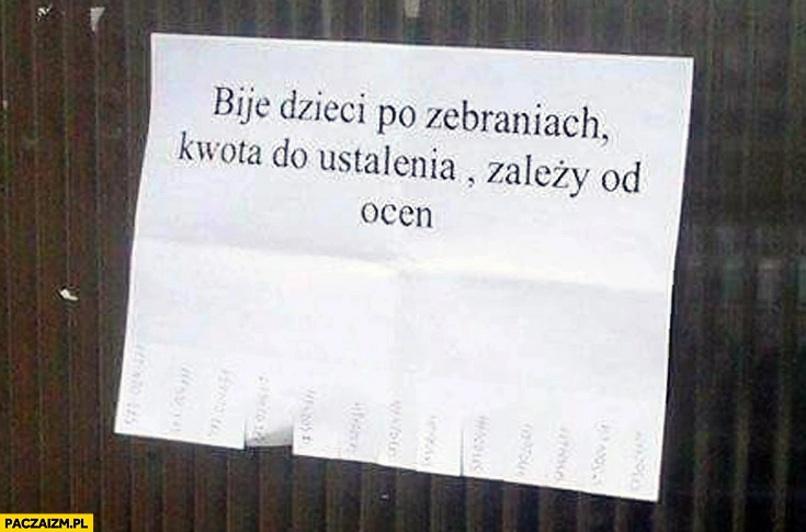 
    Bije dzieci po zebraniach kwota do ustalenia zależy od ocen