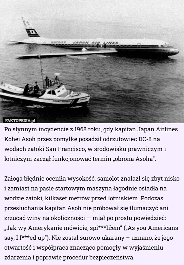 
    Po słynnym incydencie z 1968 roku, gdy kapitan Japan Airlines Kohei Asoh...