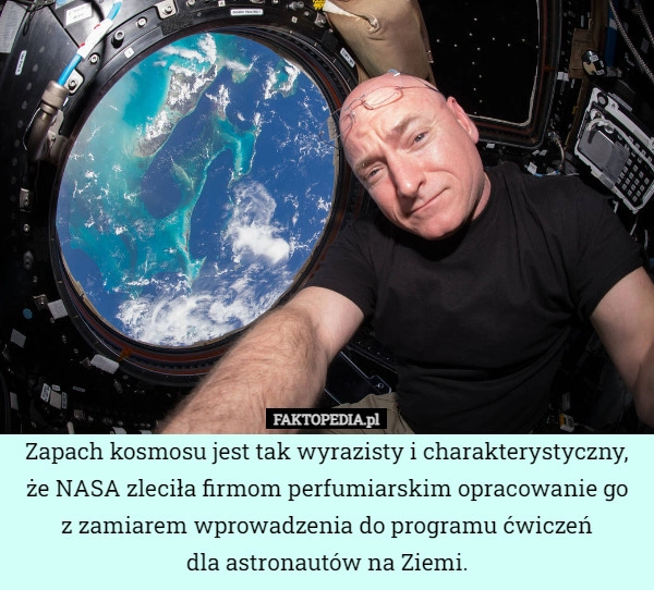 
    Zapach kosmosu jest tak wyrazisty i charakterystyczny, że NASA zleciła firmom