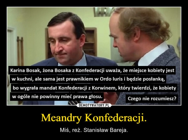 
    Meandry Konfederacji.