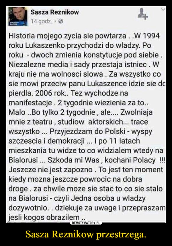 
    Sasza Reznikow przestrzega.