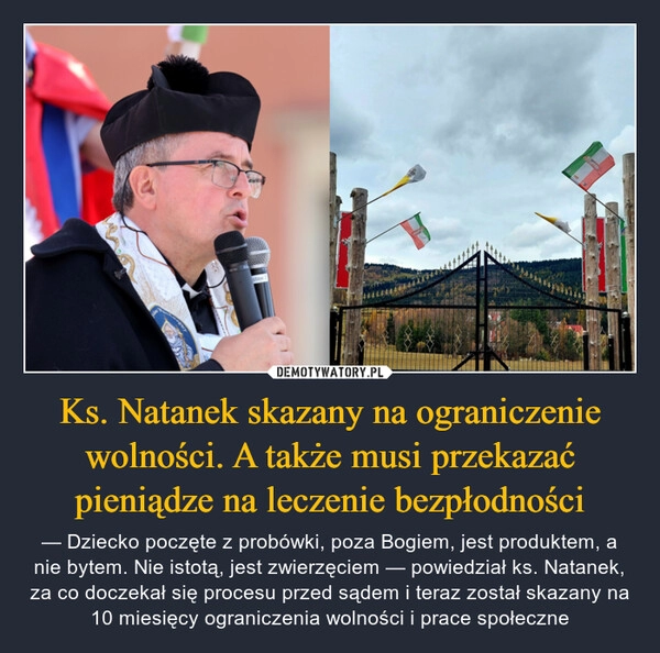 
    Ks. Natanek skazany na ograniczenie wolności. A także musi przekazać pieniądze na leczenie bezpłodności