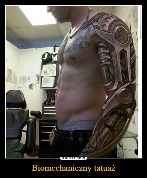 
    Biomechaniczny tatuaż