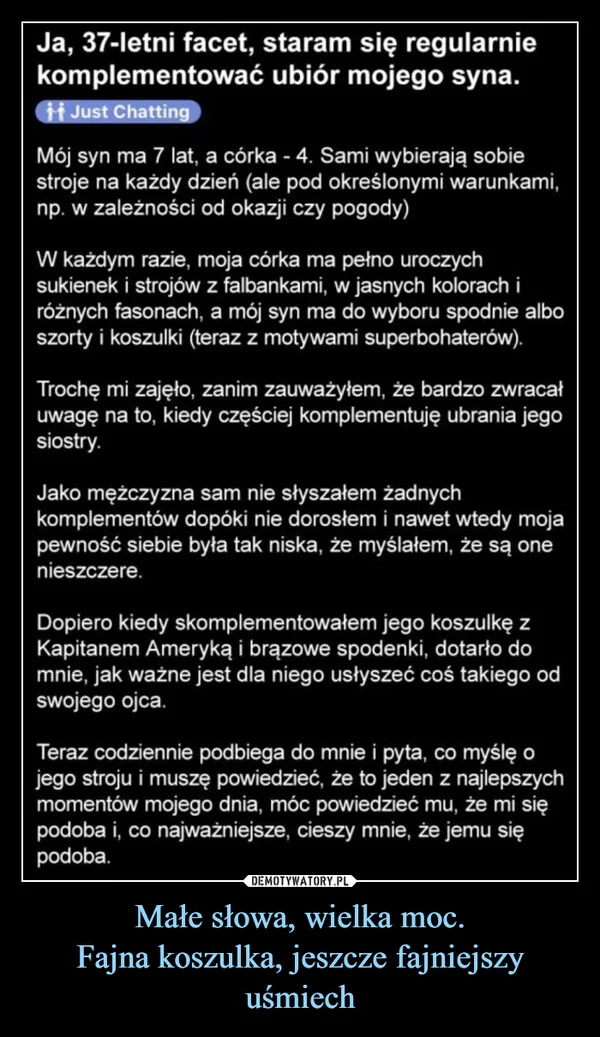 
    Małe słowa, wielka moc. Fajna koszulka, jeszcze fajniejszy uśmiech