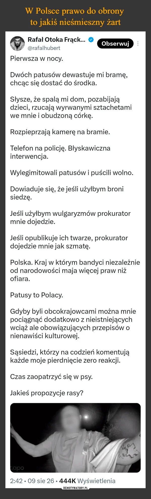 
    W Polsce prawo do obrony to jakiś nieśmieszny żart
