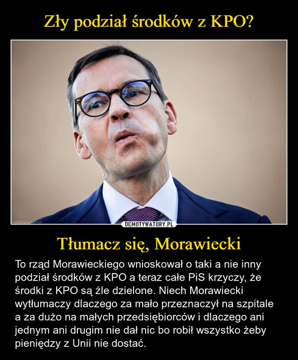 
    Zły podział środków z KPO? Tłumacz się, Morawiecki