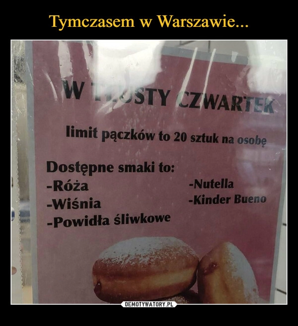 
    Tymczasem w Warszawie...