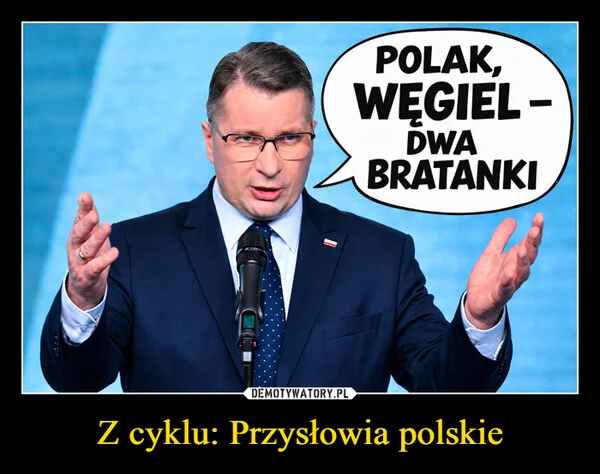 
    Z cyklu: Przysłowia polskie