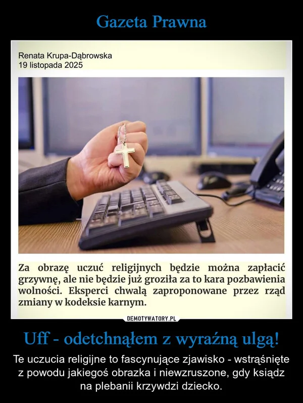 
    Gazeta Prawna Uff - odetchnąłem z wyraźną ulgą!