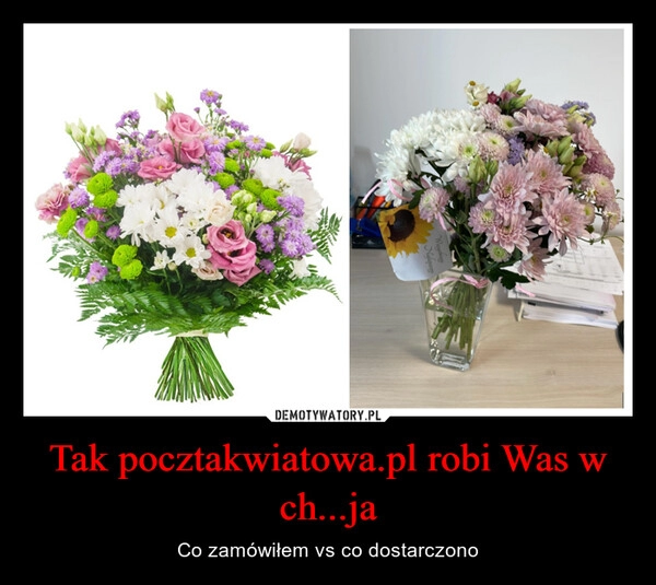 
    Tak pocztakwiatowa.pl robi Was w ch...ja