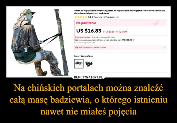 
    Na chińskich portalach można znaleźć całą masę badziewia, o którego istnieniu nawet nie miałeś pojęcia