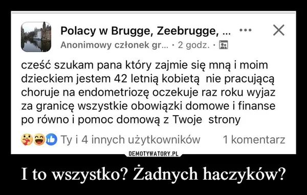 
    I to wszystko? Żadnych haczyków?