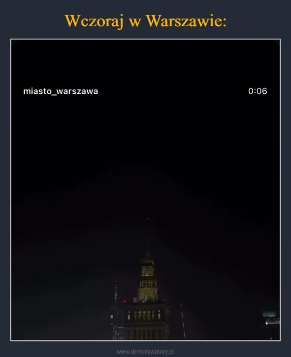 
    Wczoraj w Warszawie: