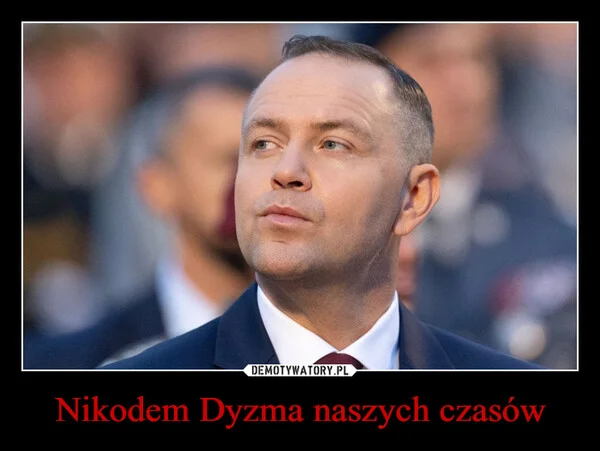 
    Nikodem Dyzma naszych czasów