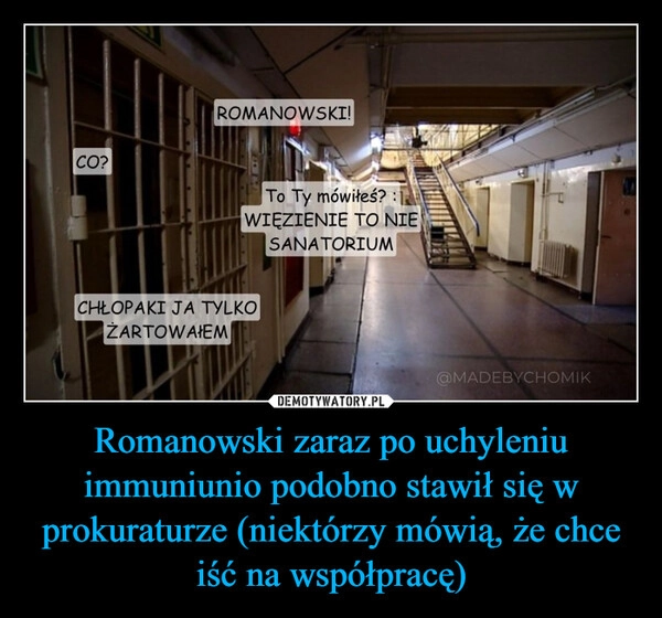 
    Romanowski zaraz po uchyleniu immuniunio podobno stawił się w prokuraturze (niektórzy mówią, że chce iść na współpracę)