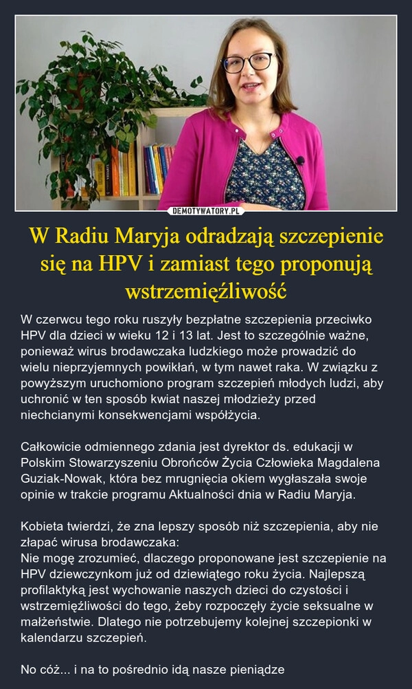 
    W Radiu Maryja odradzają szczepienie się na HPV i zamiast tego proponują wstrzemięźliwość