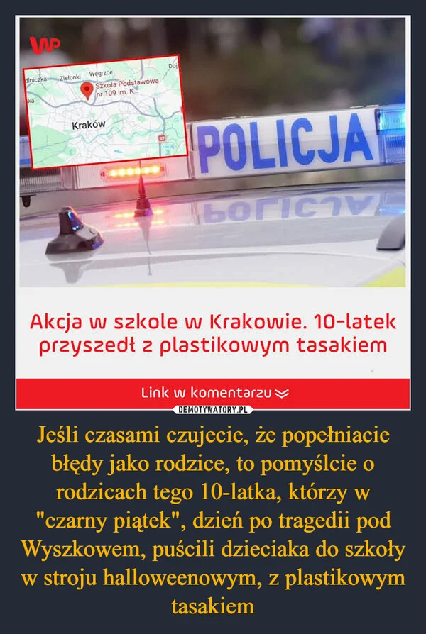Jeśli czasami czujecie, że popełniacie błędy jako rodzice, to pomyślcie o rodzicach tego 10-latka, którzy w 