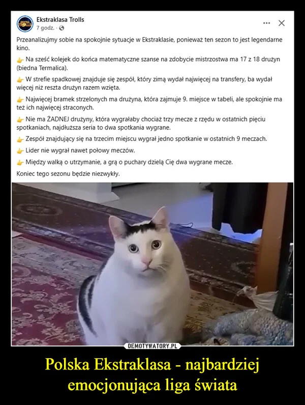 
    Polska Ekstraklasa - najbardziej emocjonująca liga świata