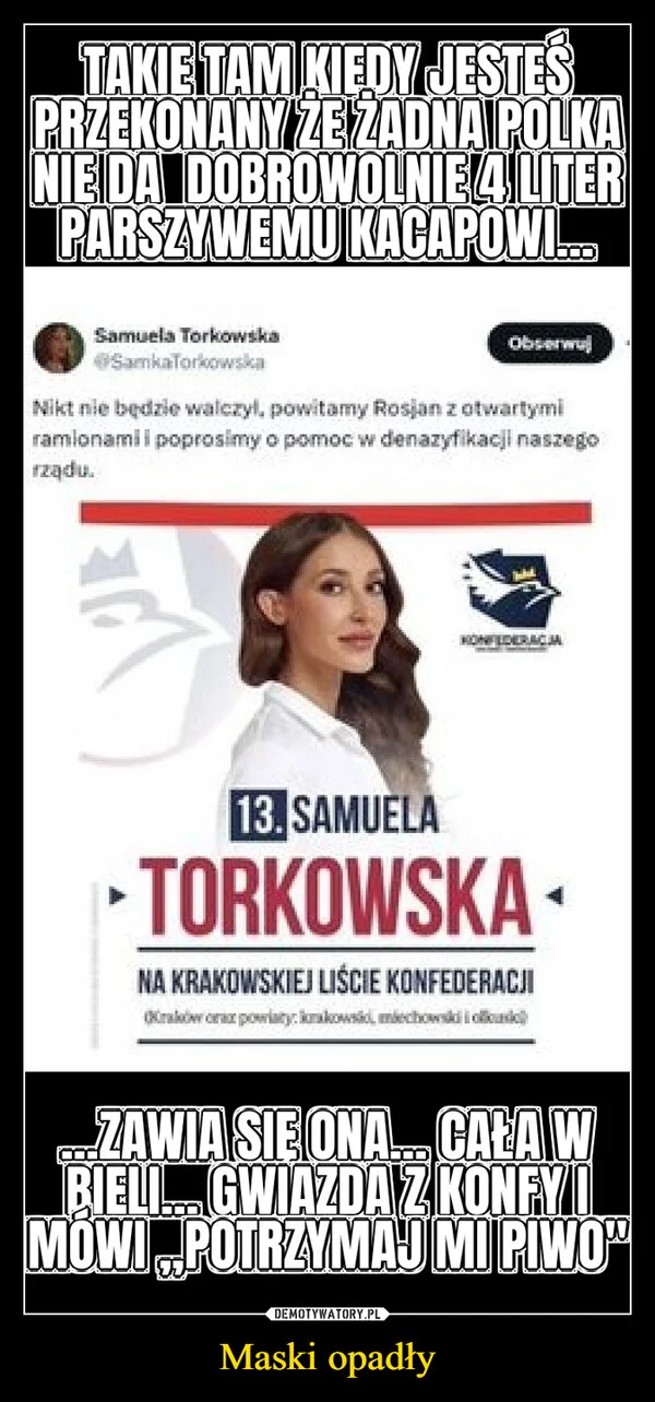 
    Maski opadły