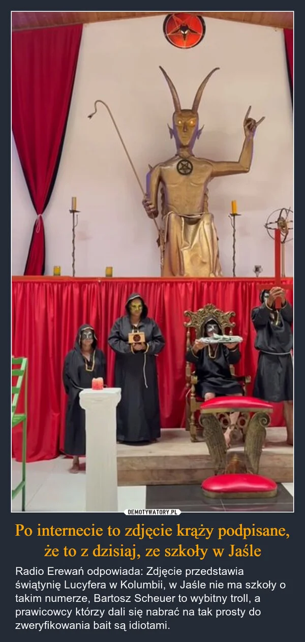 
    Po internecie to zdjęcie krąży podpisane, że to z dzisiaj, ze szkoły w Jaśle